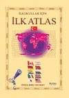 İlkokullar İ&ccedil;in İlk Atlas (G&uuml;ncellenmiş Yeni Baskı)