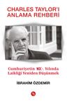 Charles Taylor'ı Anlama Rehberi