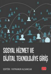 Sosyal Hizmet ve Dijital Teknolojiye Giriş