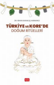 Türkiye ve Kore'de Doğum Ritüelleri