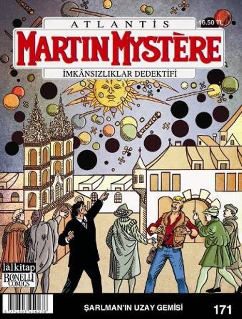 Martin Mystere İmkansızlıklar Dedektifi Sayı:171 / Şarlman'ın Uzay Gemileri