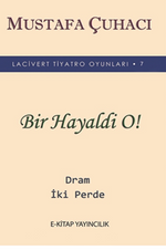 Bir Hayaldi O!