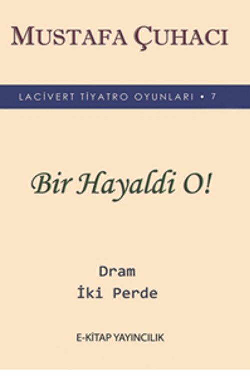 Bir Hayaldi O!