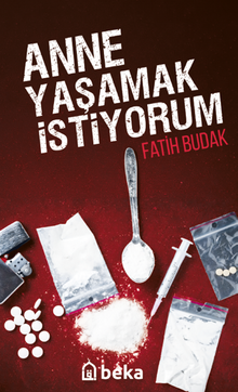 Anne Yaşamak İstiyorum