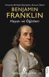 Benjamin Franklin Hayatı ve Öğütleri