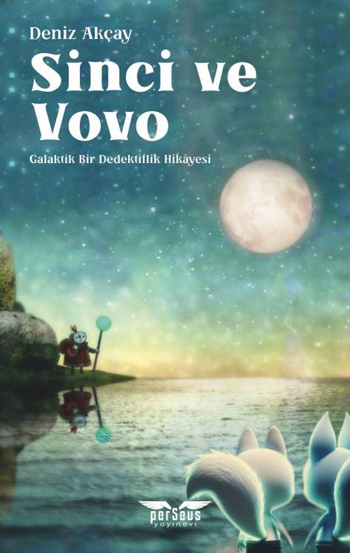 Sinci ve Vovo / Galaktik Bir Dedektiflik Hikayesi