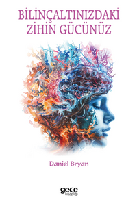 Bilinçaltınızdaki Zihin Gücünüz