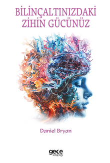 Bilinçaltınızdaki Zihin Gücünüz