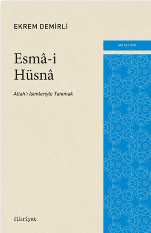 Esma-i Hüsna & Allah'ı İsimleriyle Tanımak