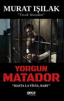 Yorgun Matador