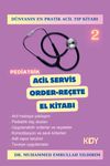 Pediatrik Acil Servis Order-Re&ccedil;ete El Kitabı