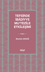 Tefsirde İbadiyye - Mu‘tezile Etkileşimi