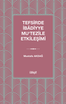 Tefsirde İbadiyye - Mu‘tezile Etkileşimi