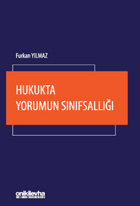 Hukukta Yorumun Sınıfsallığı
