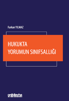 Hukukta Yorumun Sınıfsallığı