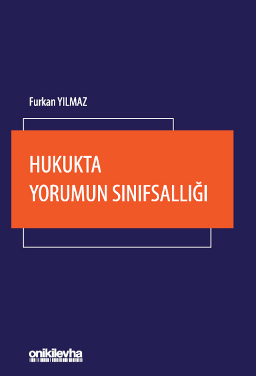 Hukukta Yorumun Sınıfsallığı