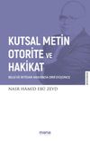 Kutsal Metin, Otorite ve Hakikat & Bilgi ve İktidar Arasında Dini D&uuml;ş&uuml;nce