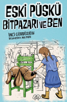 Eski Püskü, Bitpazarı ve Ben