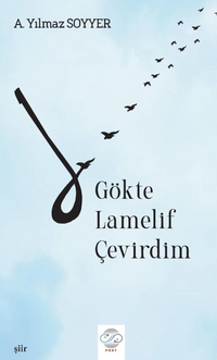 Gökte Lamelif Çevirdim