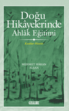 Doğu Hikayelerinde Ahlak Eğitimi Kıssalar-Hisseler