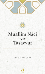 Muallim Naci ve Tasavvuf