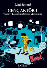 Genç Aktör 1: Vincent Lacoste'un Sinema Maceraları (Çizgi Roman)