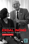 Erdal İn&ouml;n&uuml; Anılar, Hatıralar, Tanıklar / Bilge Bilim İnsanından Politikaya