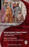 Gerçek Seçilmiş Toplum Kimdir ? & Yahudilik, Hristiyanlık Ve İslam’da Seçilmişliğin Anlamı.