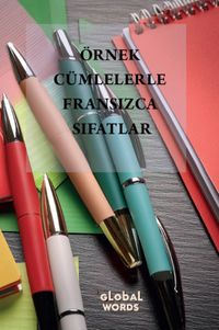 Örnek Cümlelerle Fransızca Sıfatlar