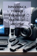 İspanyolca-Türkçe Teknoloji Terimleri Sözlüğü