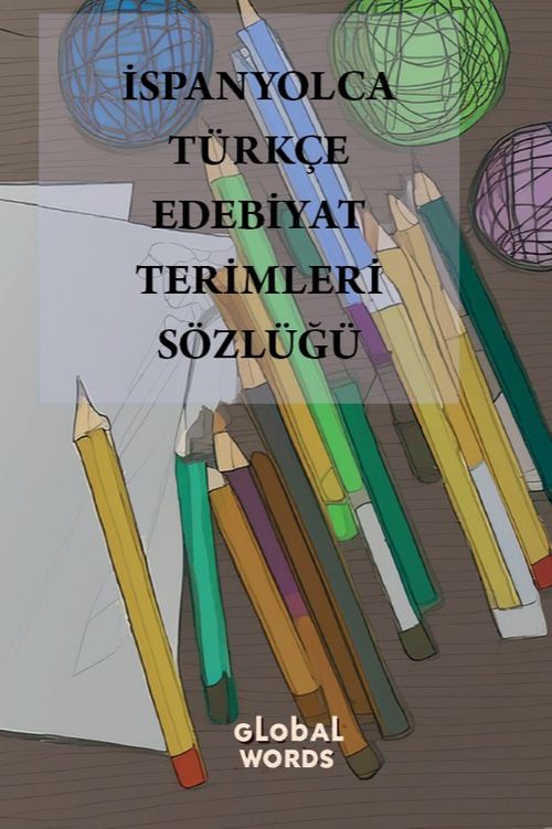 İspanyolca-Türkçe Edebiyat Terimleri Sözlüğü