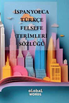 İspanyolca-Türkçe Felsefe Terimleri Sözlüğü
