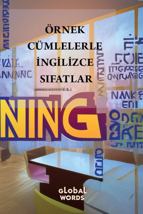 Örnek Cümlelerle İngilizce Sıfatlar