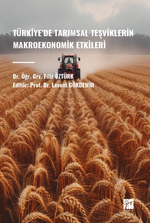 Türkiye'de Tarımsal Teşviklerin Makroekonomik Etkileri
