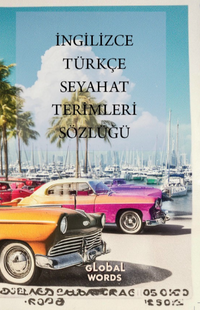 İngilizce - Türkçe Seyahat Terimleri Sözlüğü 