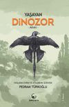 Yaşayan Dinozor - Avian - Kuşların Evrimi ve Atalarının Ser&uuml;veni