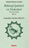 Bektaş&icirc; Şairleri ve Nefesleri / 19 ncu asra kadar (Cilt 1-2)