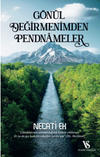 G&ouml;n&uuml;l Değirmenimden Pendnameler