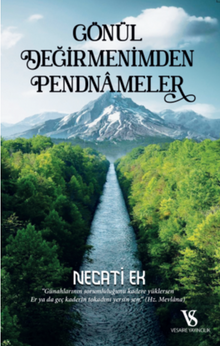 Gönül Değirmenimden Pendnameler