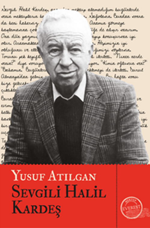 Sevgili  Halil Kardeş