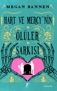 Hart Ve Mercy'nin Ölüler Şarkısı