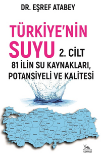 Türkiye'nin Suyu 2.Cilt & 81 İlin Su Kaynakları / Potansiyeli ve Kalitesi