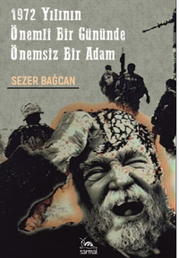 1972 Yılının Önemli Bir Gününde Önemsiz Bir Adam