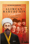Bolşevik Rejimde Bir Tatar Şeyh&uuml;lislamı Alimcan Barudi'nin Hatıraları (1920-1921)