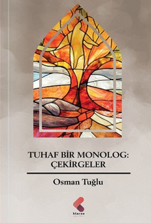 Tuhaf Bir Monolog; Çekirgeler