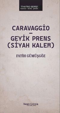 Caravaggio-Geyik Prens (Siyah Kalem)