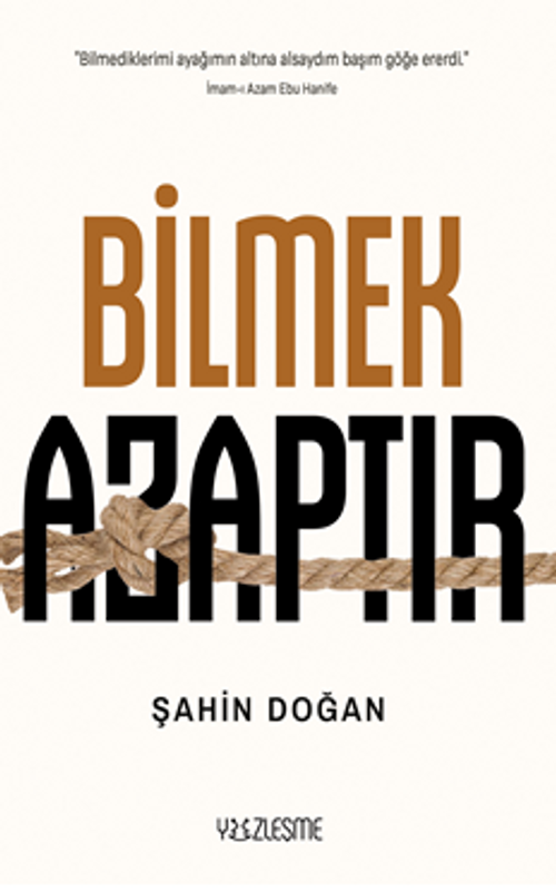 Bilmek Azaptır 