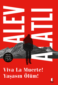 Viva La Muerte! Yaşasın Ölüm!