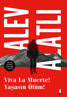 Viva La Muerte! Yaşasın Ölüm!