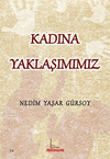 Kadına Yaklaşımımız